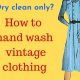 Gentle Dry Cleaning Vintage Clothing: Care Tips + More | Vintage Treasures: Discover Rare Antiques, Collectibles & Retro Finds