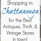 Discover: Vintage Stores in Chattanooga, TN Gems | Vintage Treasures: Discover Rare Antiques, Collectibles & Retro Finds