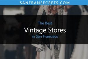 Top Best Vintage Stores in San Francisco Guide | Vintage Treasures: Discover Rare Antiques, Collectibles & Retro Finds