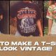 DIY: How to Make a Shirt Look Vintage - Easy Style! | Vintage Treasures: Discover Rare Antiques, Collectibles & Retro Finds