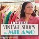 Best Milano Vintage Stores: Shopping Guide &amp; Tips | Vintage Treasures: Discover Rare Antiques, Collectibles & Retro Finds