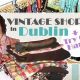 Shop Dublin Vintage Clothes: Retro Style! | Vintage Treasures: Discover Rare Antiques, Collectibles & Retro Finds